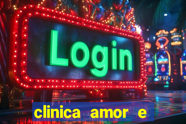 clinica amor e saude pirituba